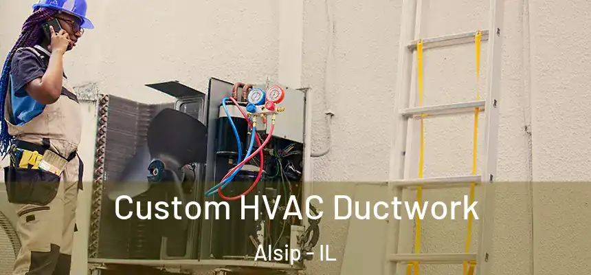  Custom HVAC Ductwork Alsip - IL