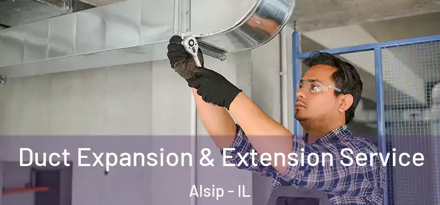 Duct Expansion & Extension Service Alsip - IL
