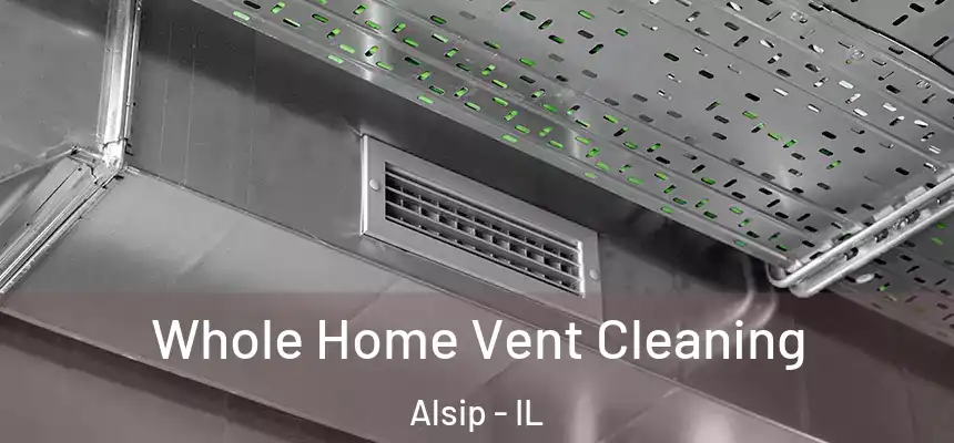  Whole Home Vent Cleaning Alsip - IL